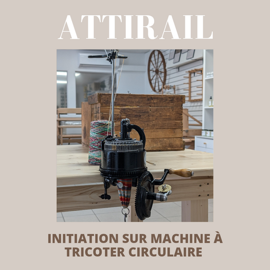 Initiation à la machine à tricoter circulaire